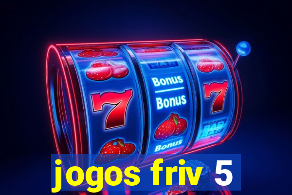 jogos friv 5