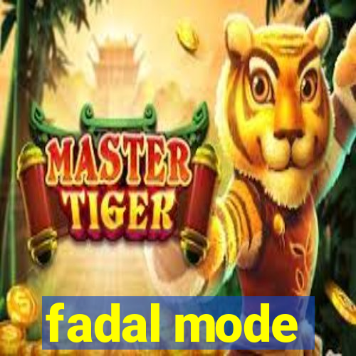 fadal mode