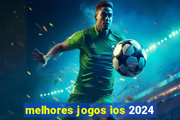 melhores jogos ios 2024