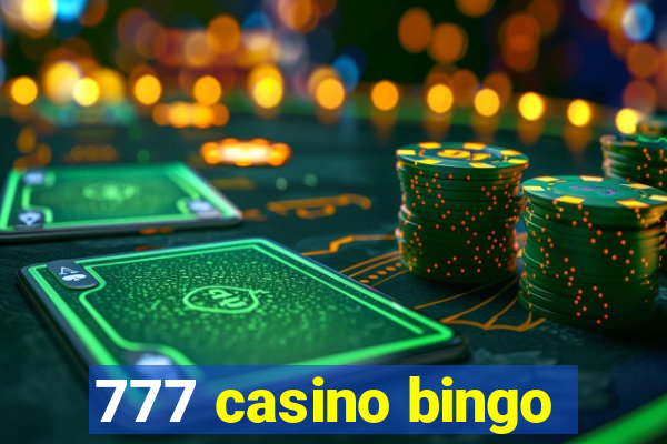 777 casino bingo