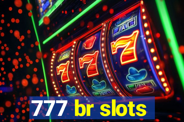 777 br slots