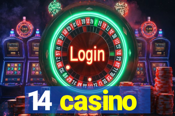 14 casino