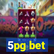 5pg bet