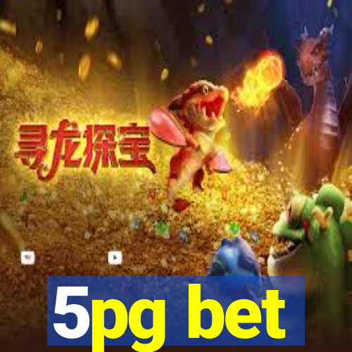 5pg bet