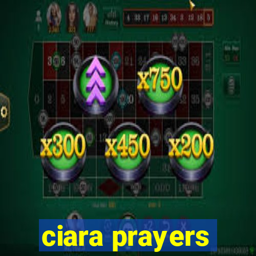 ciara prayers