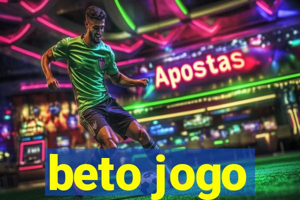 beto jogo