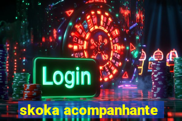 skoka acompanhante