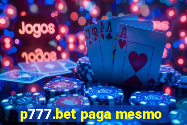 p777.bet paga mesmo