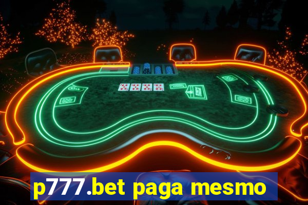 p777.bet paga mesmo