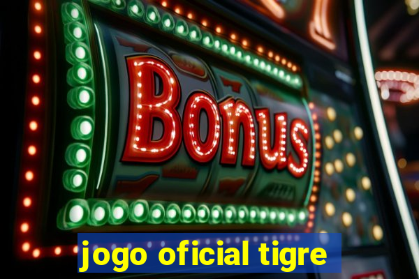 jogo oficial tigre