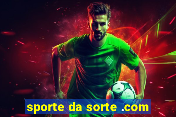 sporte da sorte .com