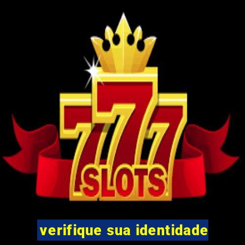 verifique sua identidade