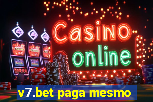 v7.bet paga mesmo