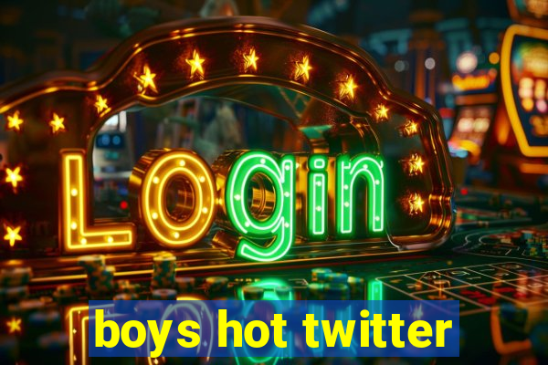 boys hot twitter