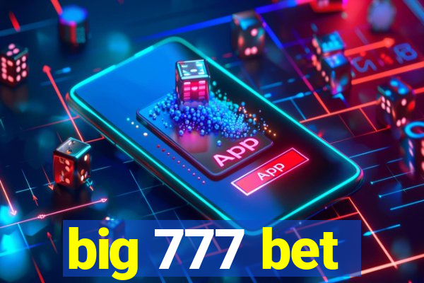 big 777 bet