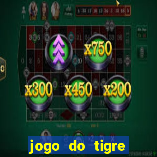 jogo do tigre minimo 1 real