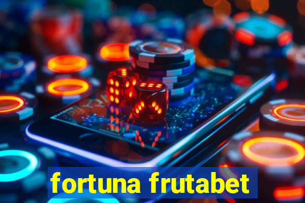 fortuna frutabet