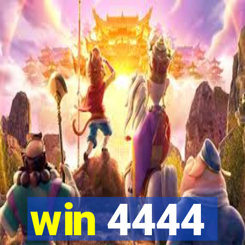 win 4444