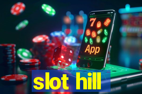 slot hill