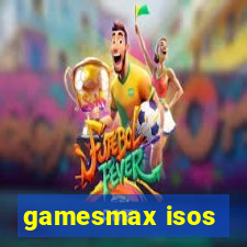 gamesmax isos