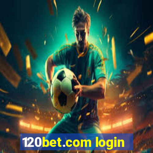 120bet.com login