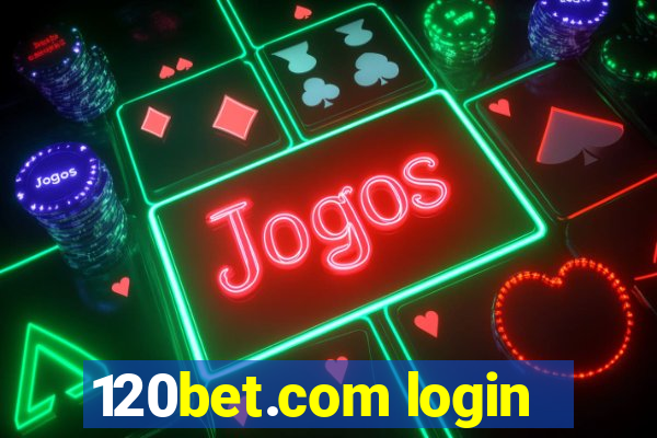 120bet.com login