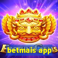 betmais app