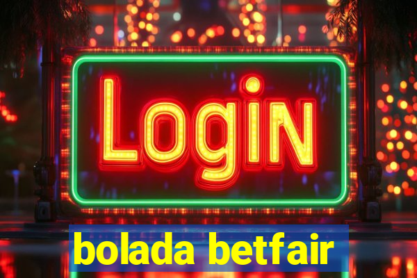 bolada betfair