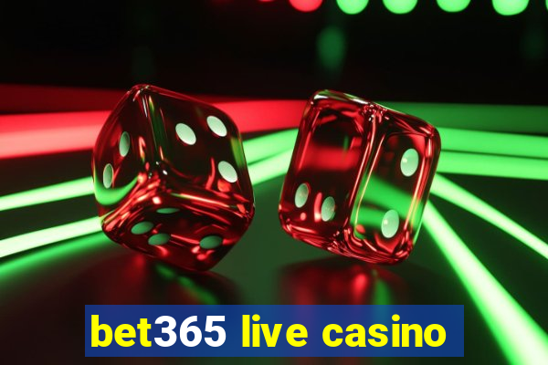 bet365 live casino