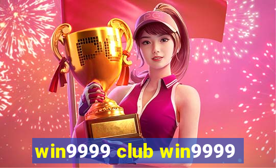 win9999 club win9999