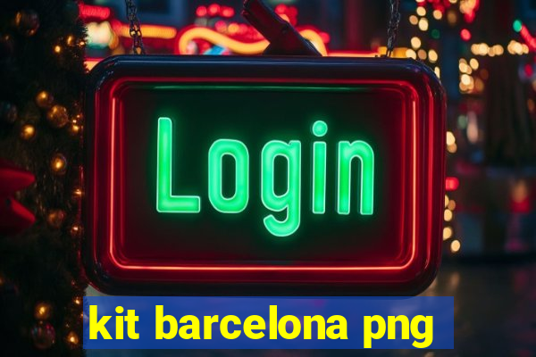 kit barcelona png