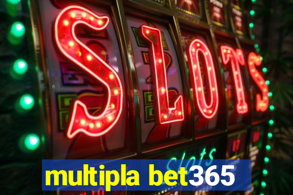 multipla bet365