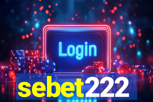 sebet222