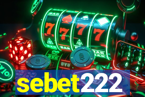 sebet222