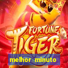 melhor minuto fortune ox