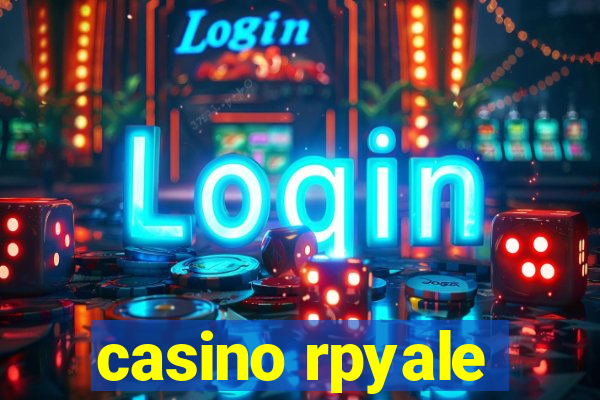 casino rpyale