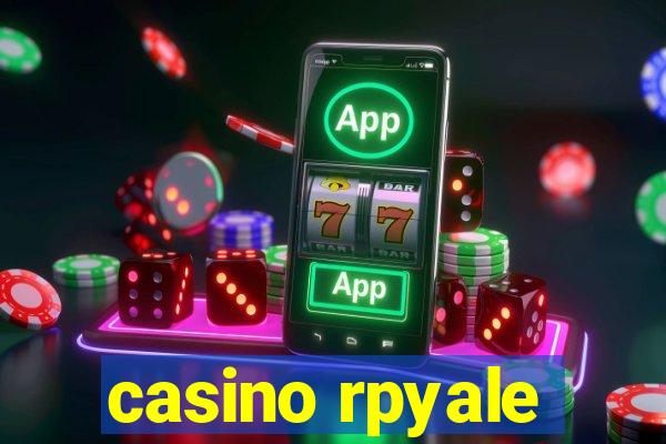 casino rpyale