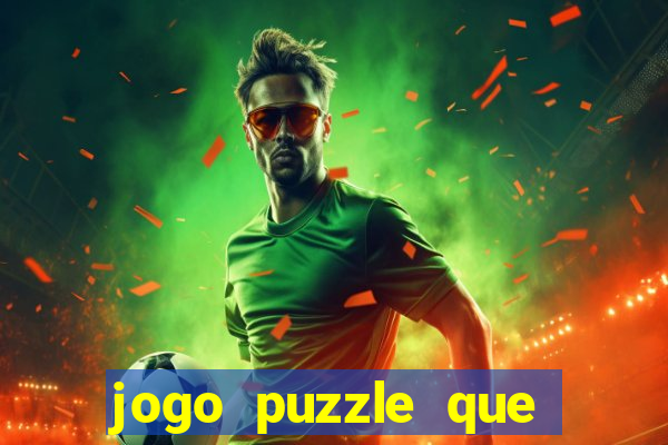 jogo puzzle que ganha dinheiro