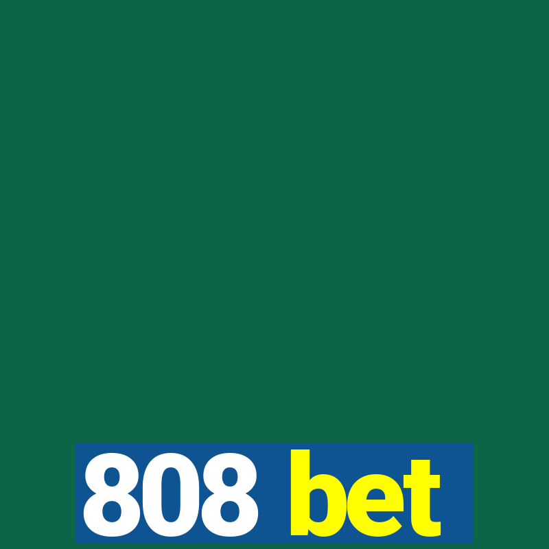 808 bet