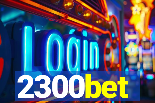 2300bet