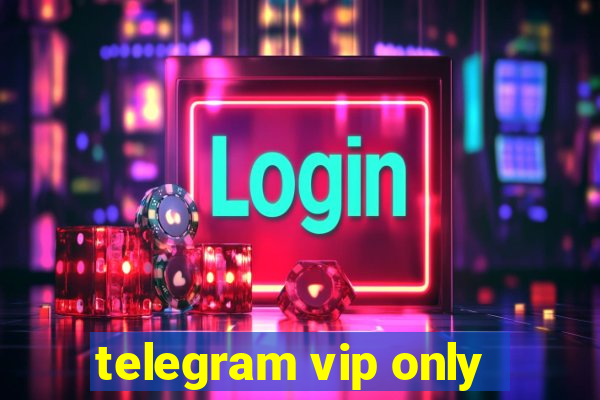 telegram vip only