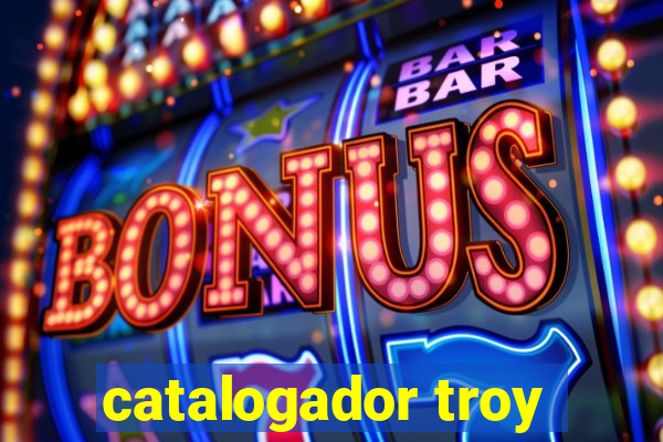 catalogador troy