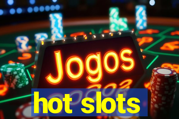 hot slots