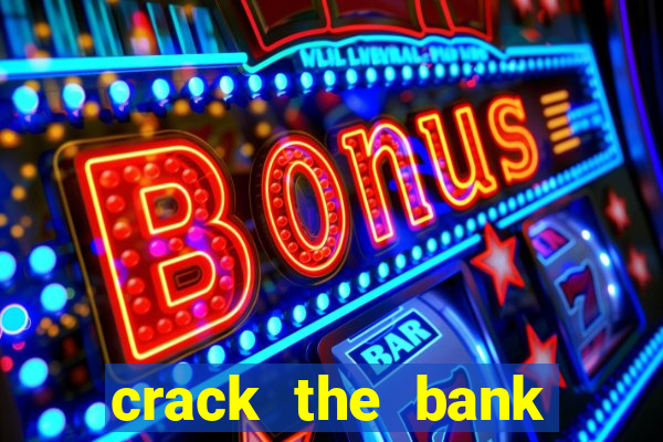 crack the bank hold and win slot