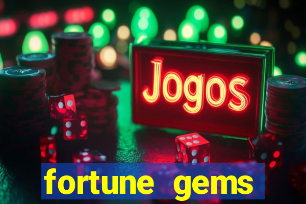 fortune gems horário pagante