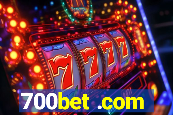 700bet .com