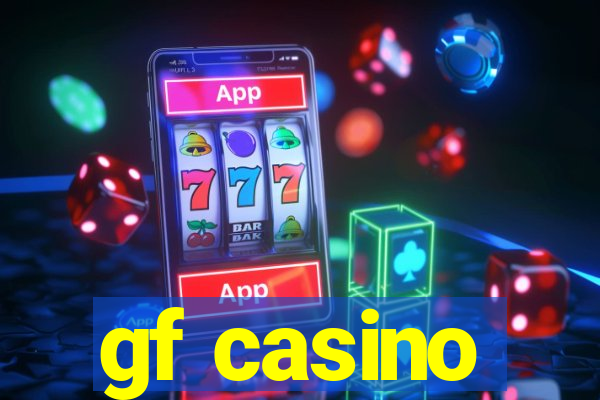 gf casino