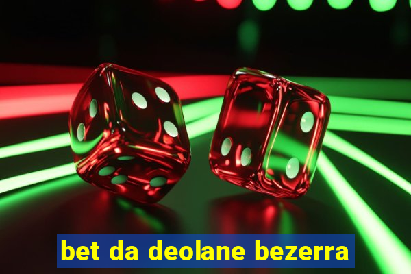 bet da deolane bezerra