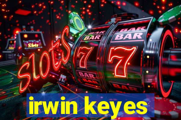 irwin keyes