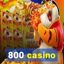 800 casino